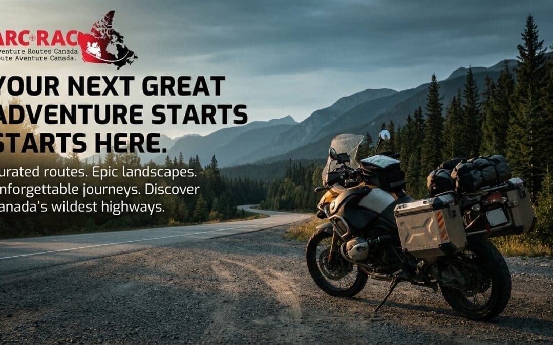 Curated, Not Crowdsourced: How ARC Designs Safer, Wilder Canadian Motorcycle Routes